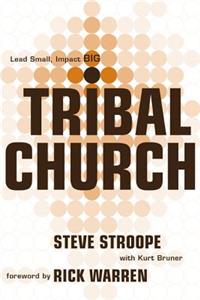 Tribal Church: Lead Small. Impact Big.