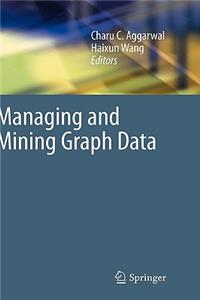 Managing and Mining Graph Data