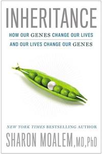 Inheritance: How Our Genes Change Our Lives - And Our Lives Change Our Genes