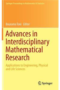 Advances in Interdisciplinary Mathematical Research