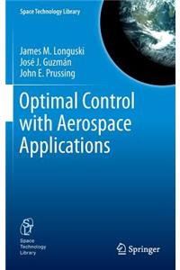 Optimal Control with Aerospace Applications