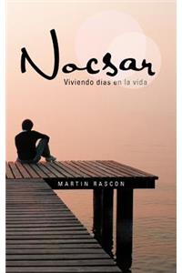 Nocsar: Viviendo Dias En La Vida