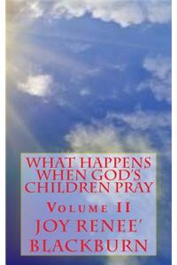 What Happens When God's Children Pray