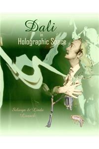 Dali in Holographic space