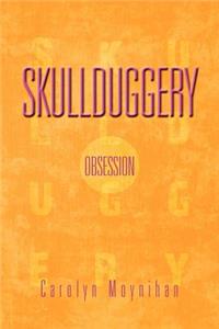 Skullduggery