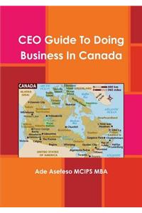 CEO Guide To Doing Business In Canada