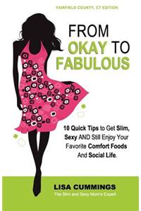 From Okay to Fabulous