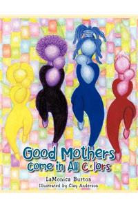 Good Mothers Come in All Colors