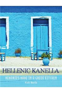 Hellenic Kanella: Memories Made in a Greek Kitchen