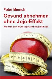 Gesund Abnehmen Ohne Jojo-Effekt