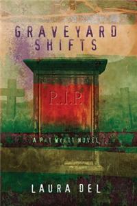 Graveyard Shifts: A Pat Wyatt Novel