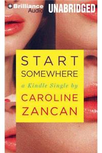 Start Somewhere