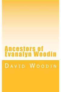 Ancestors of Evanalyn Woodin