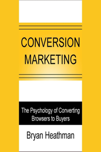 Conversion Marketing Lib/E