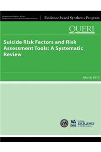Suicide Risk Factors and Risk Assessment Tools