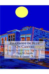 Rhapsody In Blue On Canvas