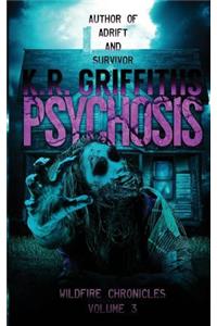 Psychosis (Wildfire Chronicles Vol. 3)