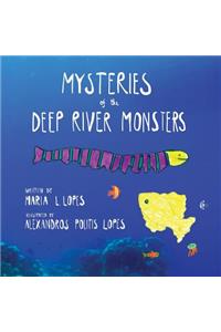 Mysteries of the Deep River Monsters