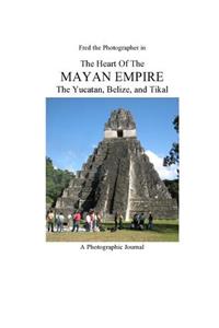 Heart of the Mayan Empire