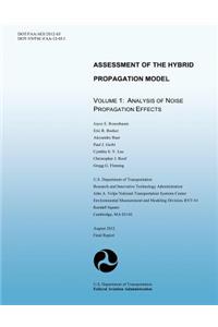 Assessment of the Hybrid Propagation Model Volume 1