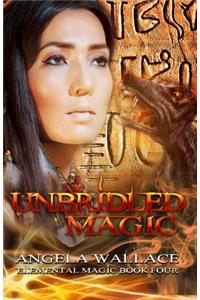 Unbridled Magic