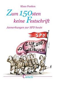 Zum 150sten keine Festschrift