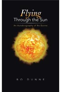 Flying Through the Sun