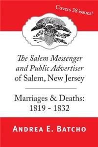 Salem Messenger and Public Advertiser of Salem, New Jersey, Marriages & Deaths