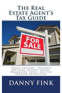 The Real Estate Agent's Tax Guide