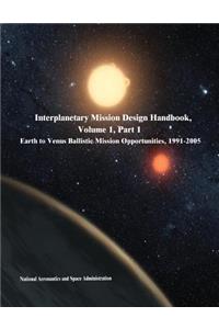 Interplanetary Mission Design Handbook, Volume 1, Part 1