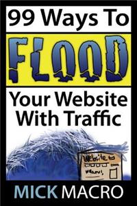 Flood Your Website With Traffic