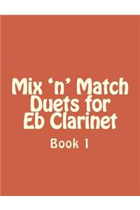 Mix 'n' Match Duets for Eb Clarinet