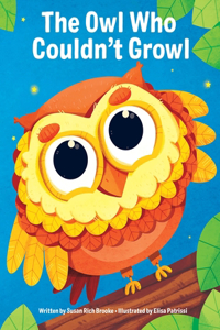 Owl Who Couldn't Growl