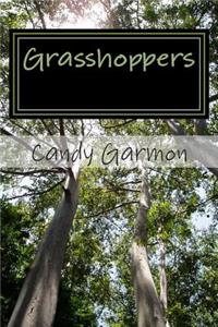 Grasshoppers: - A Short Story: - A Short Story