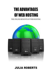 The Advantages of Web Hosting