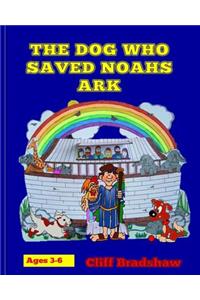The Dog Who Saved Noahs Ark
