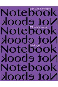 Dot Grid Notebook 1/4 Inch Squares 160 pages