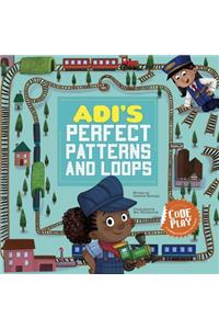 Adi's Perfect Patterns and Loops