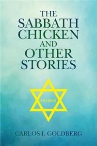 Sabbath Chicken and Other Stories