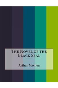 The Novel of the Black Seal