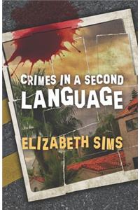 Crimes in a Second Language