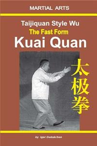 Taijiquan Style Wu. the Fast Form - Kuai Quan