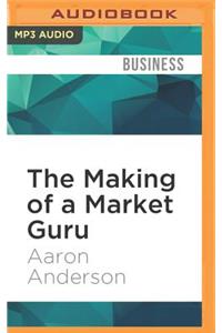 The Making of a Market Guru