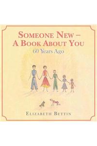 Someone New - A Book about You