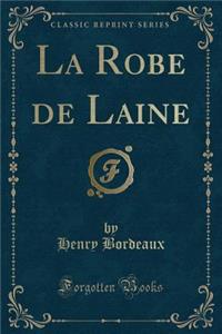 La Robe de Laine (Classic Reprint)