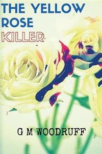 Yellow Rose Killer