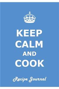 Keep Calm and Cook Recipe Journal