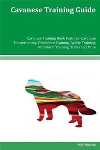 Cavanese Training Guide Cavanese Training Book Features