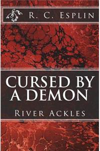 Cursed by a Demon: River Ackles