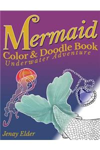 Mermaid Color and Doodle Book